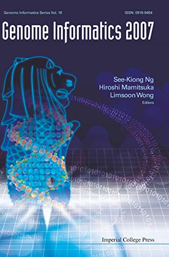Genome Informatics 2007: Genome Informatics Series Vol. 19 - Proceedings of the 18th International Conference Biopolis, Singapore, 3 - 5 December 2007