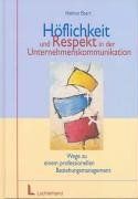 Höflichkeit und Respekt in der Unternehmenskommunikation. Wege zu einem professionellen Beziehungsmanagement