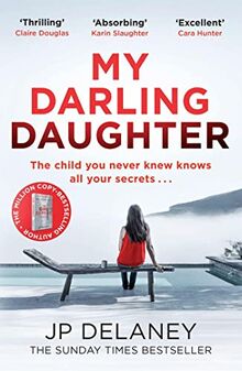 My Darling Daughter: the addictive new thriller from the author of The Girl Before