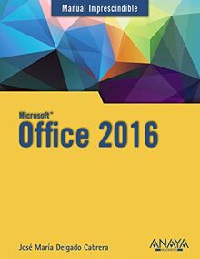 Office 2016 (MANUALES IMPRESCINDIBLES)