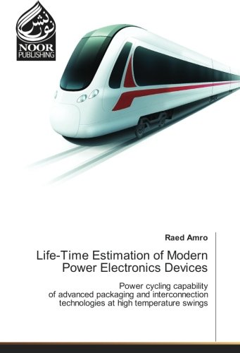 Life-Time Estimation of Modern Power Electronics Devices: Power cycling capability of advanced packaging and interconnection technologies at high temperature swings