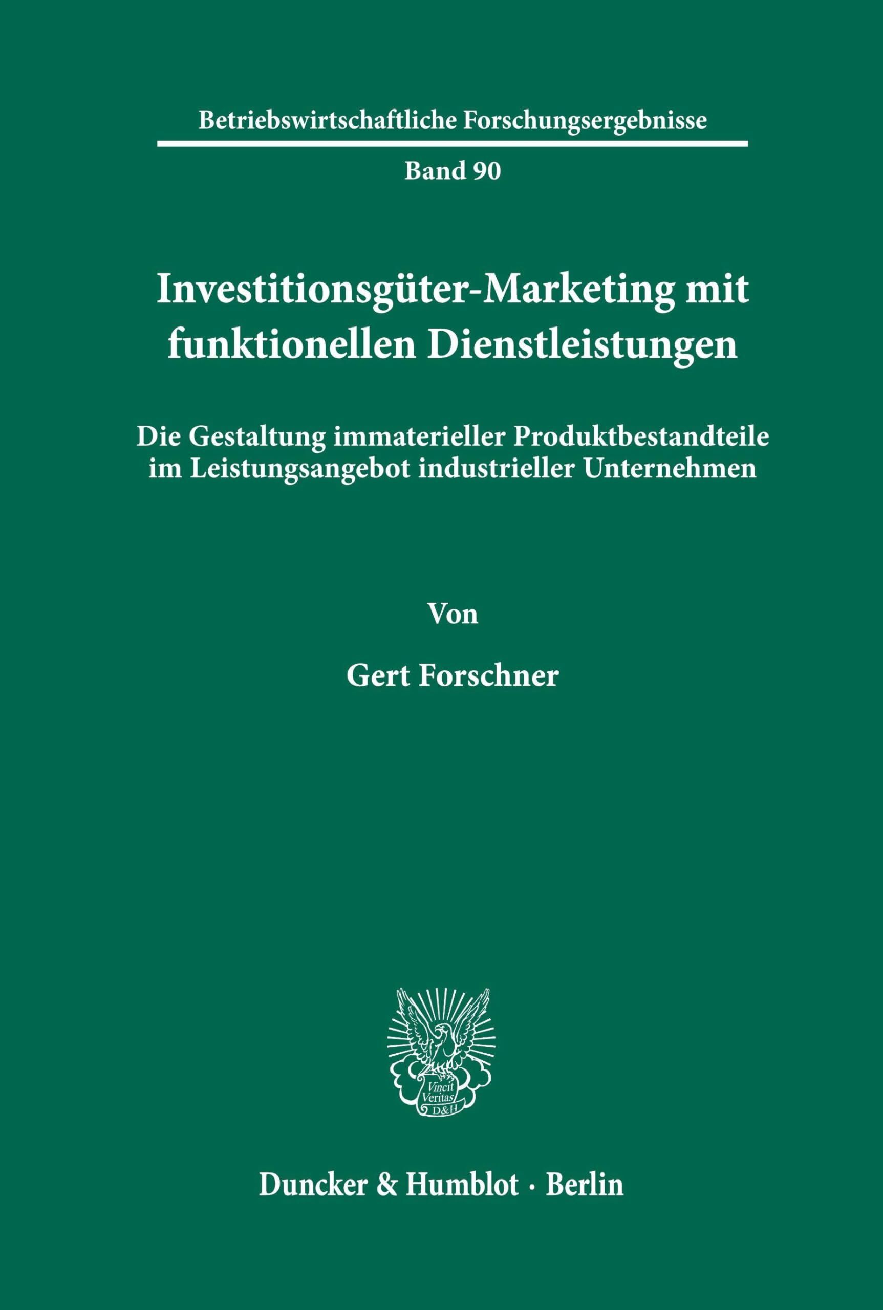 Investitionsgüter-Marketing mit funktionellen Dienstleistungen.