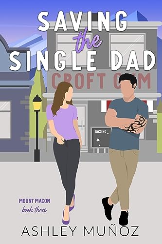 Saving the Single Dad (Mount Macon)