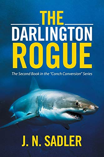 The Darlington Rogue: The Second Book in the Conch Conversion Series