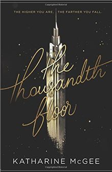 The Thousandth Floor von McGee, Katharine | Buch | Zustand sehr gut