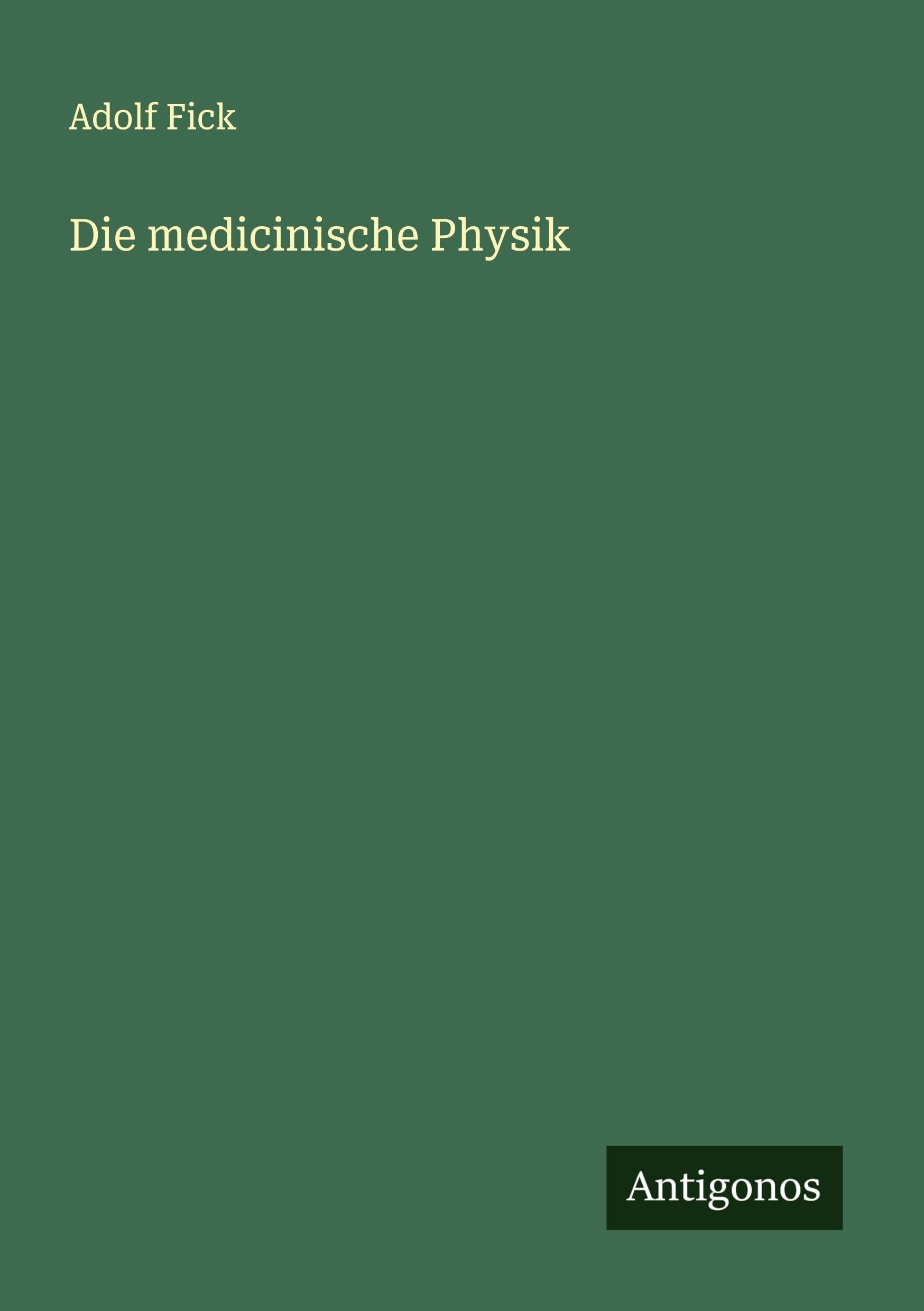 Die medicinische Physik