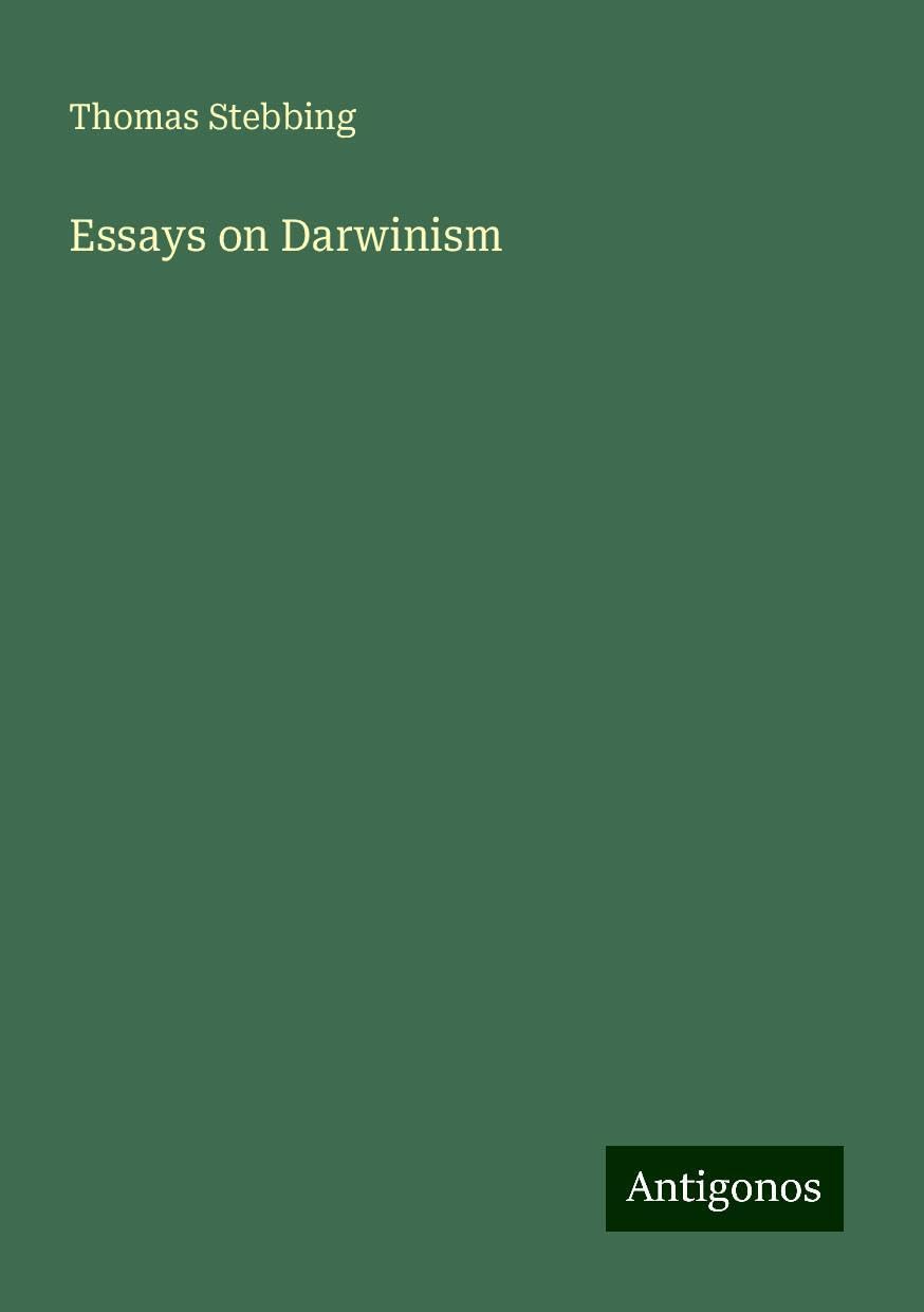 Essays on Darwinism