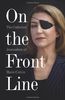 On the Front Line: The Collected Journalism of Marie Colvin 1986-2012