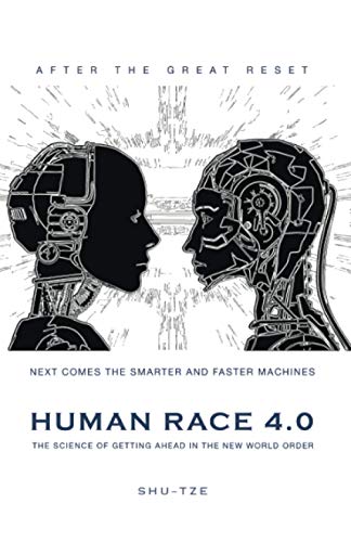 HUMAN RACE 4.0: The Science of Getting Ahead in the New World Order: Please remove the subtitle.