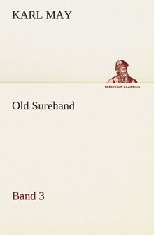 Old Surehand 3 (TREDITION CLASSICS)