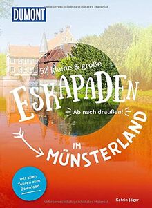 52 kleine & große Eskapaden im Münsterland: Ab nach draußen! (DuMont Eskapaden)