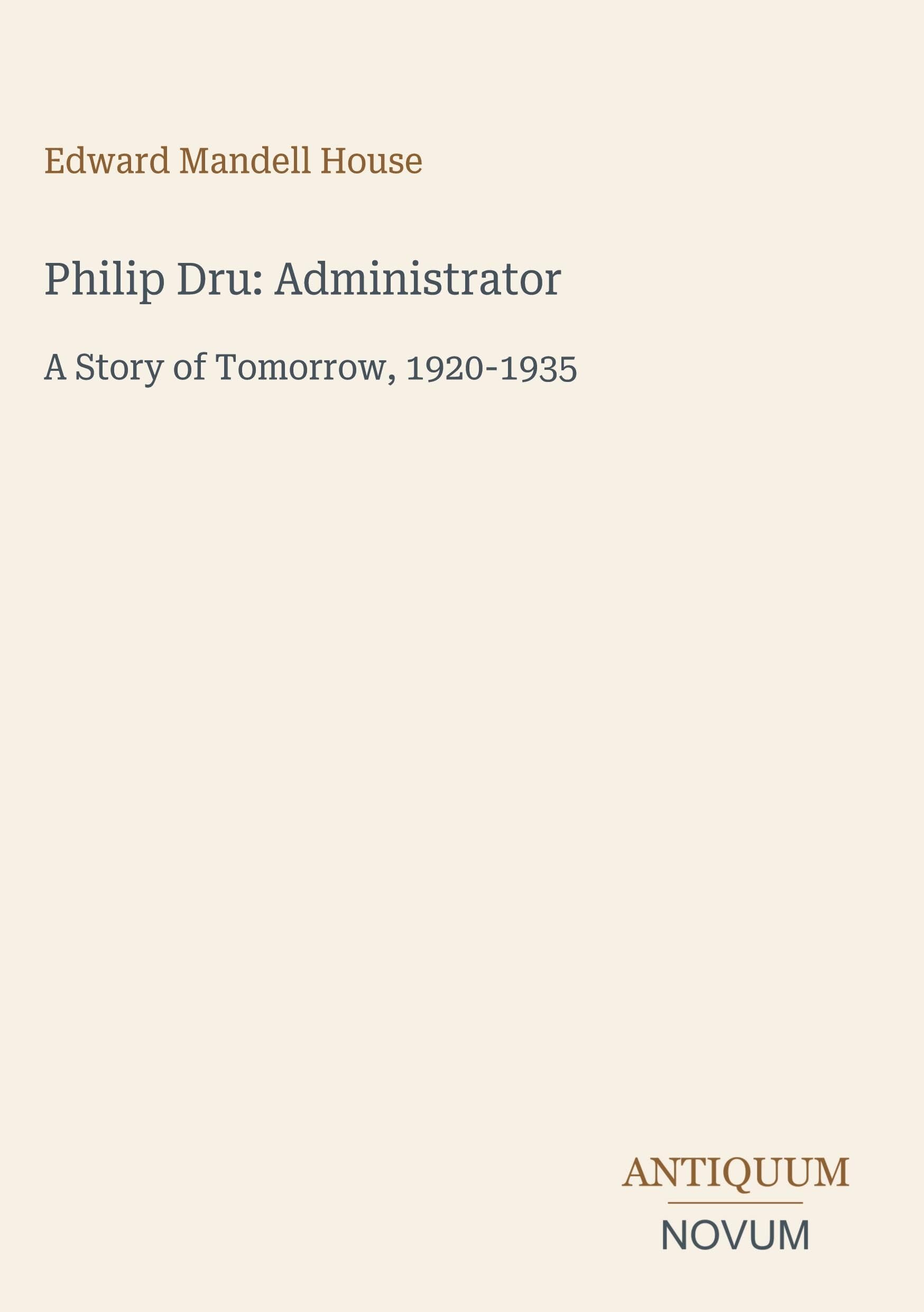Philip Dru: Administrator