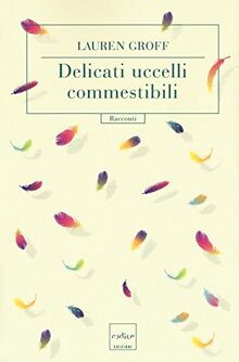 Delicati uccelli commestibili