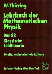 Lehrbuch der Mathematischen Physik: Band 2: Klassische Feldtheorie (German Edition)