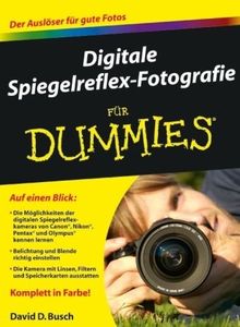 Digitale Spiegelreflex-Fotografie für Dummies (Fur Dummies) von David D. Busch | Buch | Zustand sehr gut