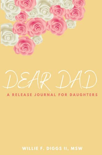 Dear Dad: A Release Journal For Daughters
