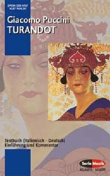 Turandot: Einführung und Kommentar. Textbuch/Libretto.: Textbuch Italienisch/Deutsch (Opern der Welt)