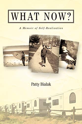 What Now?: A Memoir of Self-Realization