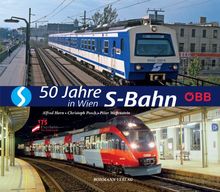 50 Jahre S-Bahn in Wien: Jubiläumsband