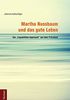Martha Nussbaum und das gute Leben: Der "Capabilities Approach" auf dem Prüfstand