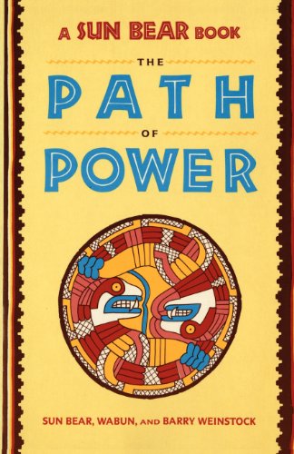 SUN BEAR: THE PATH OF POWER (A Fireside book)