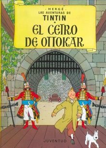 Tintín: El cetro de Ottokar (LAS AVENTURAS DE TINTIN CARTONE)