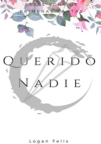 Querido Nadie: Primeras cartas