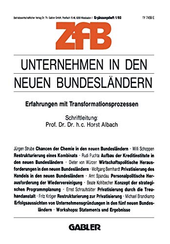 Unternehmen in den neuen Bundesländern: Erfahrungen mit Transformationsprozessen (Zeitschrift für Betriebswirtschaft) (German Edition) (Zeitschrift für Betriebswirtschaft, 1/93)