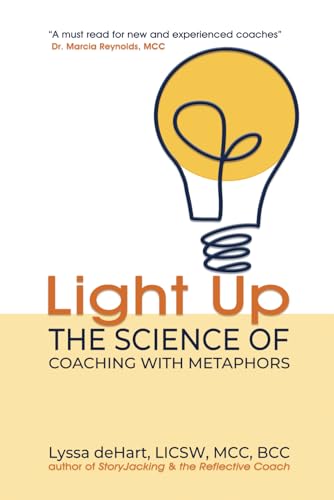 Light Up: The Science of Coaching with Metaphors