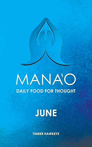Manao: June (Manao Monthly Journals with Daily Food for Thought, Band 6)