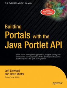 Building Portals with the Java Portlet API: v. 2 (Expert's Voice)