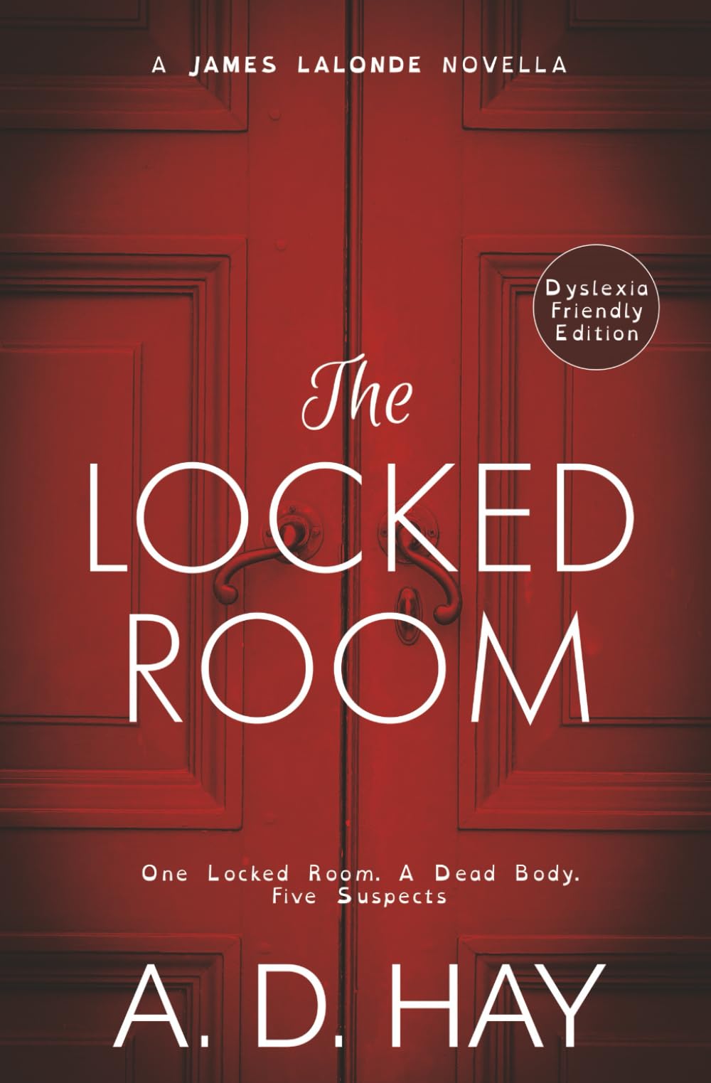 The Locked Room: A James Lalonde Novella (Dyslexia Friendly)