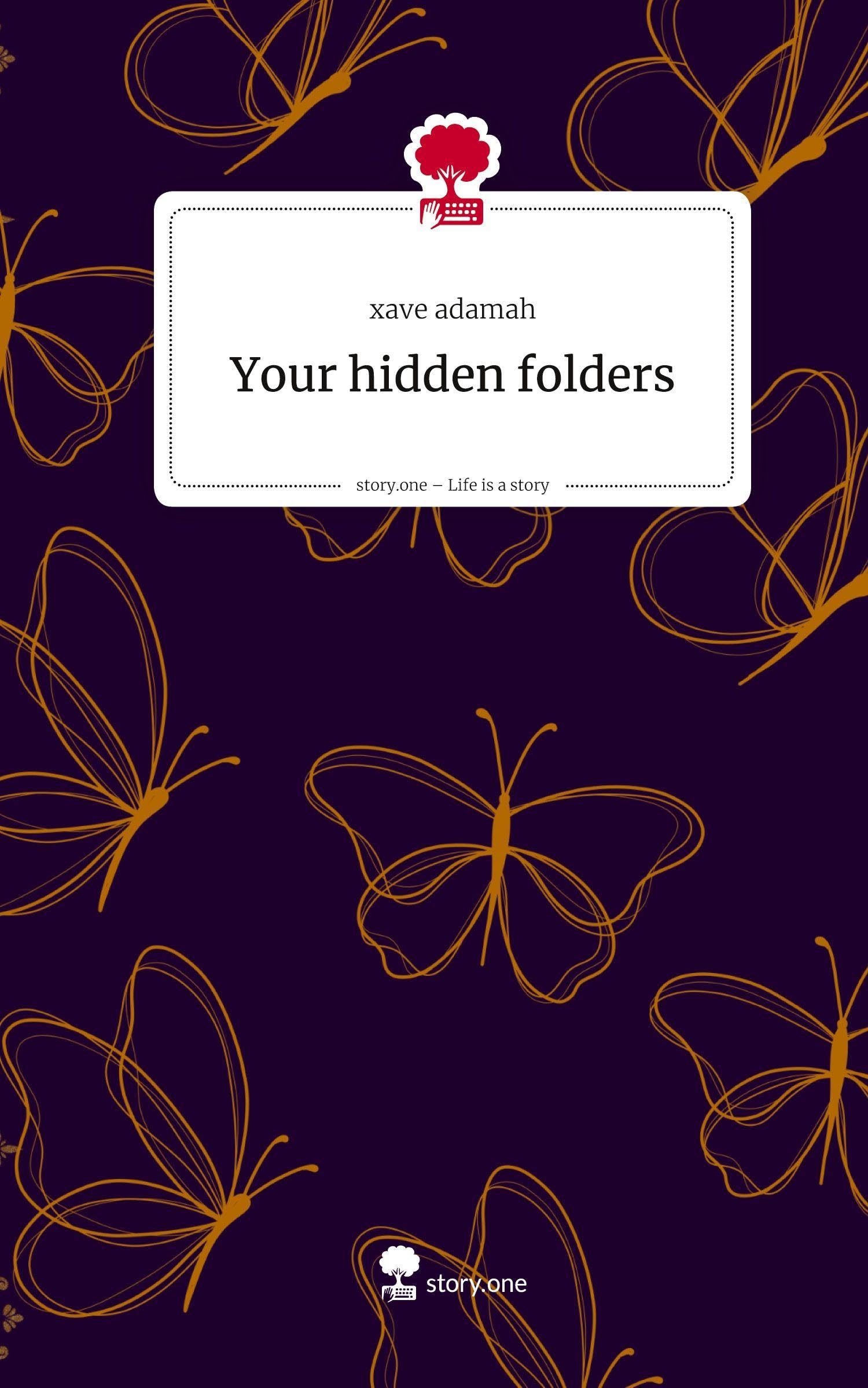 Your hidden folders. Life is a Story - story.one