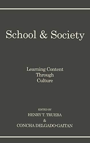 School and Society: Learning Content Through Culture
