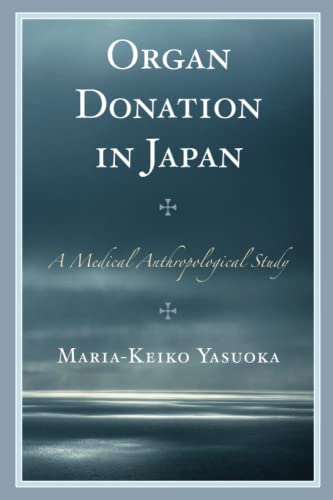 Organ Donation in Japan: A Medical Anthropological Study