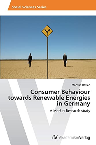Consumer Behaviour towards Renewable Energies in Germany: A Market Research study