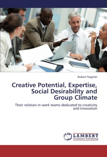 Creative Potential, Expertise, Social Desirability and Group Climate: Their relation in work teams dedicated to creativity and innovation