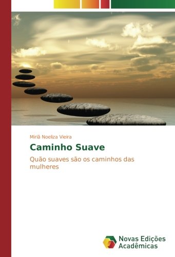 Caminho Suave: Quão suaves são os caminhos das mulheres
