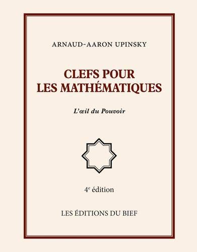 Clefs Pour Les Mathématiques: L'oeil Du Pouvoir