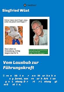 Vom Lausbub zur Führungskraft: Persönlichkeiten zeichnen sich durch ihre Handlungen und das Geleistete aus. Der rote Faden ist - „Die Menschen sind SYSTEMRELEVANT“.