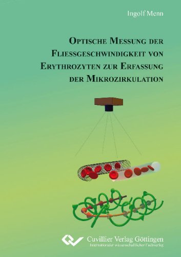 Optische Messung der Fließgeschwindigkeit von Erythrozyten zur Erfassung der Mikrozirkulation