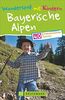 Wandern mit Kindern: Freizeit, Natur und die Alpen genießen. Ein Tourenführer für familiären Wanderspaß in den Bayerischen Hausbergen. Inklusive essentieller Tipps für Eltern zum Wandern mit Kids.