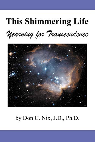 This Shimmering Life: Yearning for Transcendence