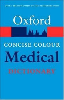 Oxford Concise Colour Medical Dictionary (Oxford Paperback Reference S.)