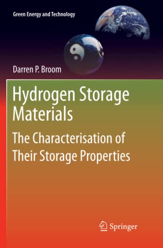 Hydrogen Storage Materials: The Characterisation of Their Storage Properties (Green Energy and Technology)