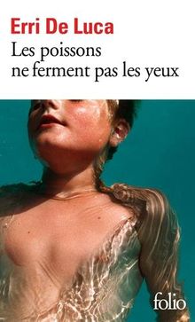 Les poissons ne ferment pas les yeux