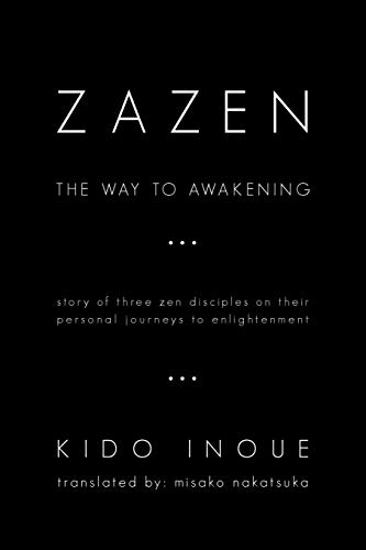 Kido Inoue Zazen, The Way To Awakening
