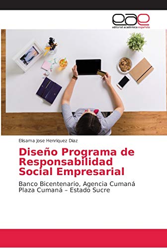 Diseño Programa de Responsabilidad Social Empresarial: Banco Bicentenario, Agencia Cumaná Plaza Cumaná - Estado Sucre