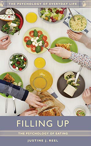 Filling Up: The Psychology of Eating (Psychology of Everyday Life)