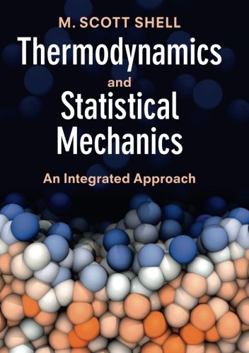Shell, M. Scott Thermodynamics And Statistical Mechanics (Cambridge Series In Chemical Engineering)